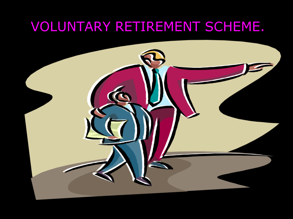 Voluntary Retirement Scheme